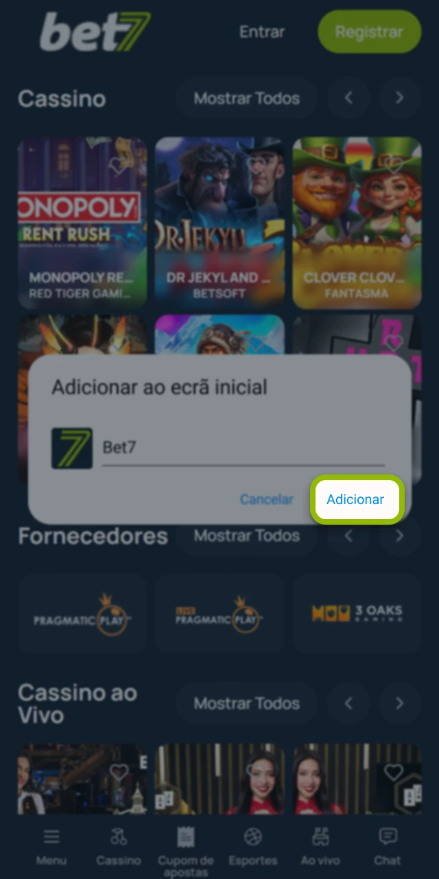 Toque em adicionar para instalar o site oficial da Bet7.
