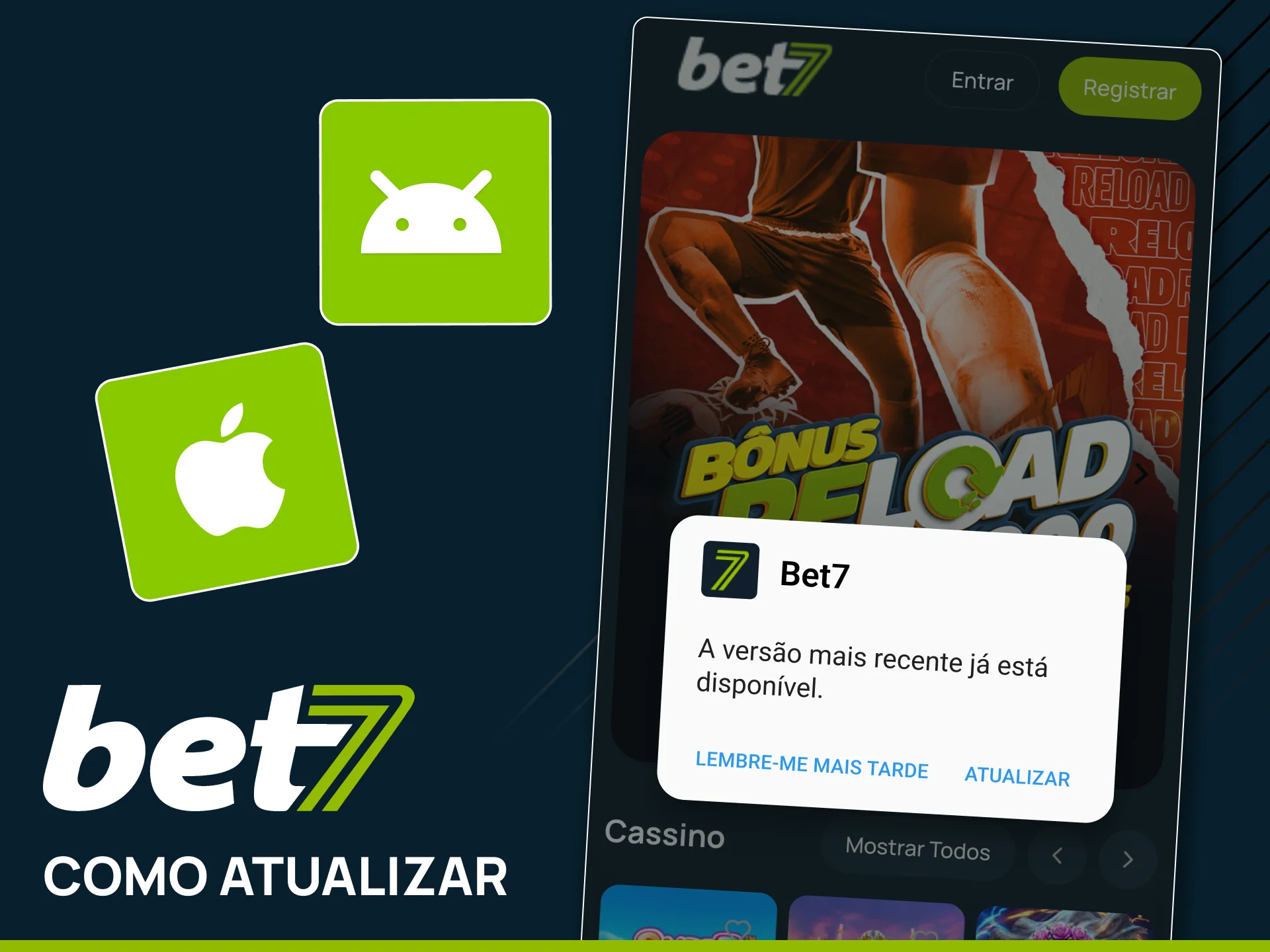 Use a versão mais recente do app Bet7.