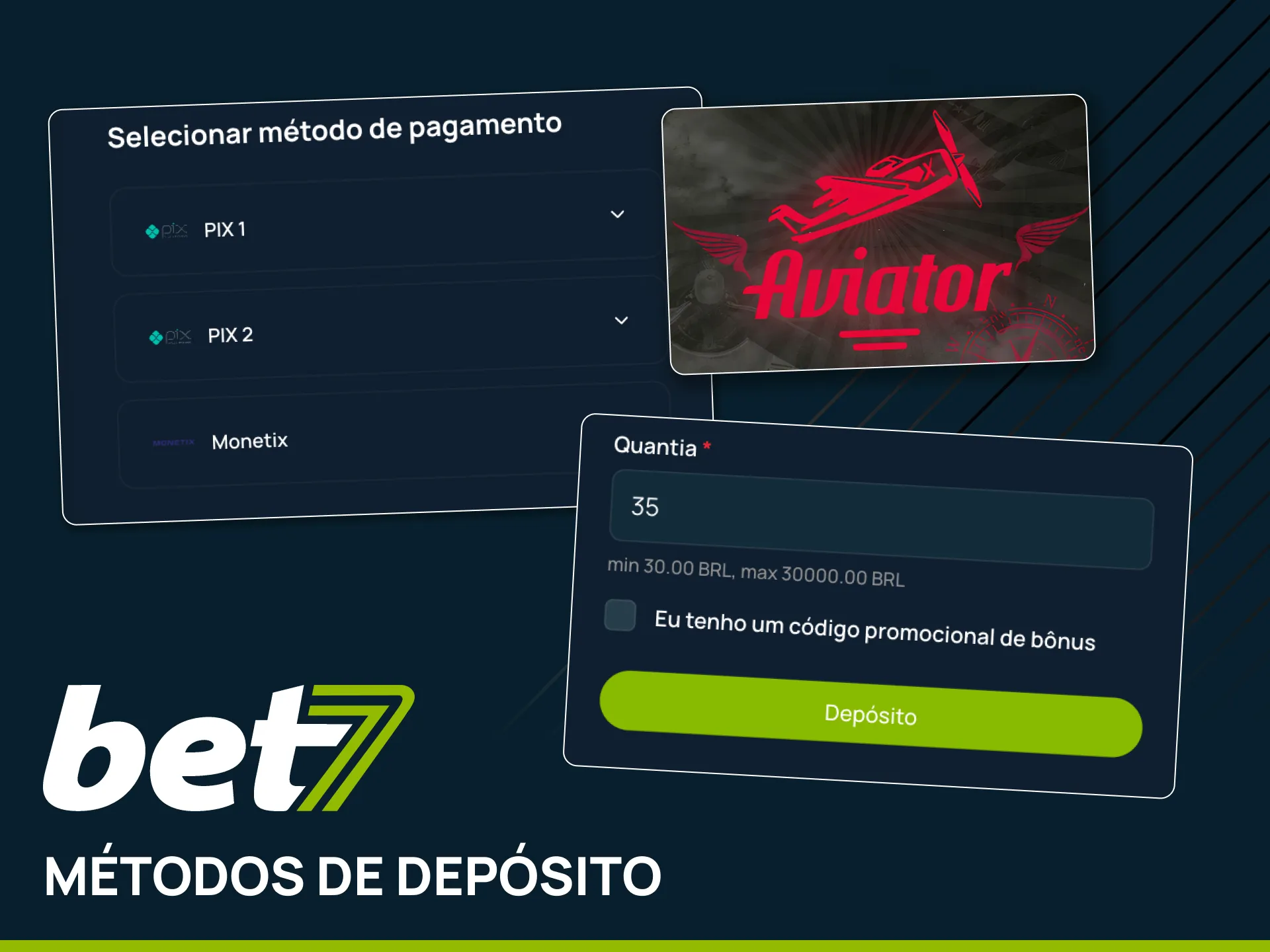 Adicione saldo à conta Bet7 para jogar Aviator com dinheiro real.