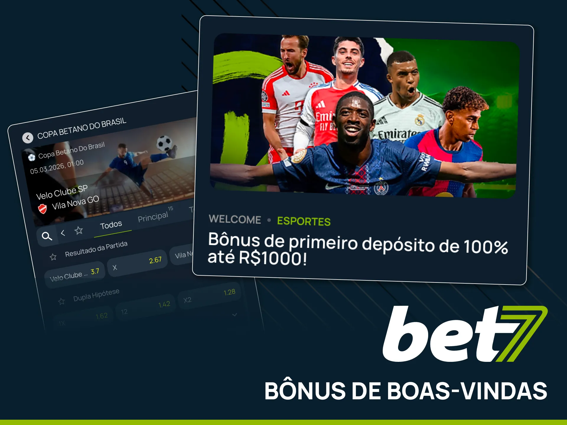 Dobre seu primeiro depósito para apostar em futebol na Bet7.