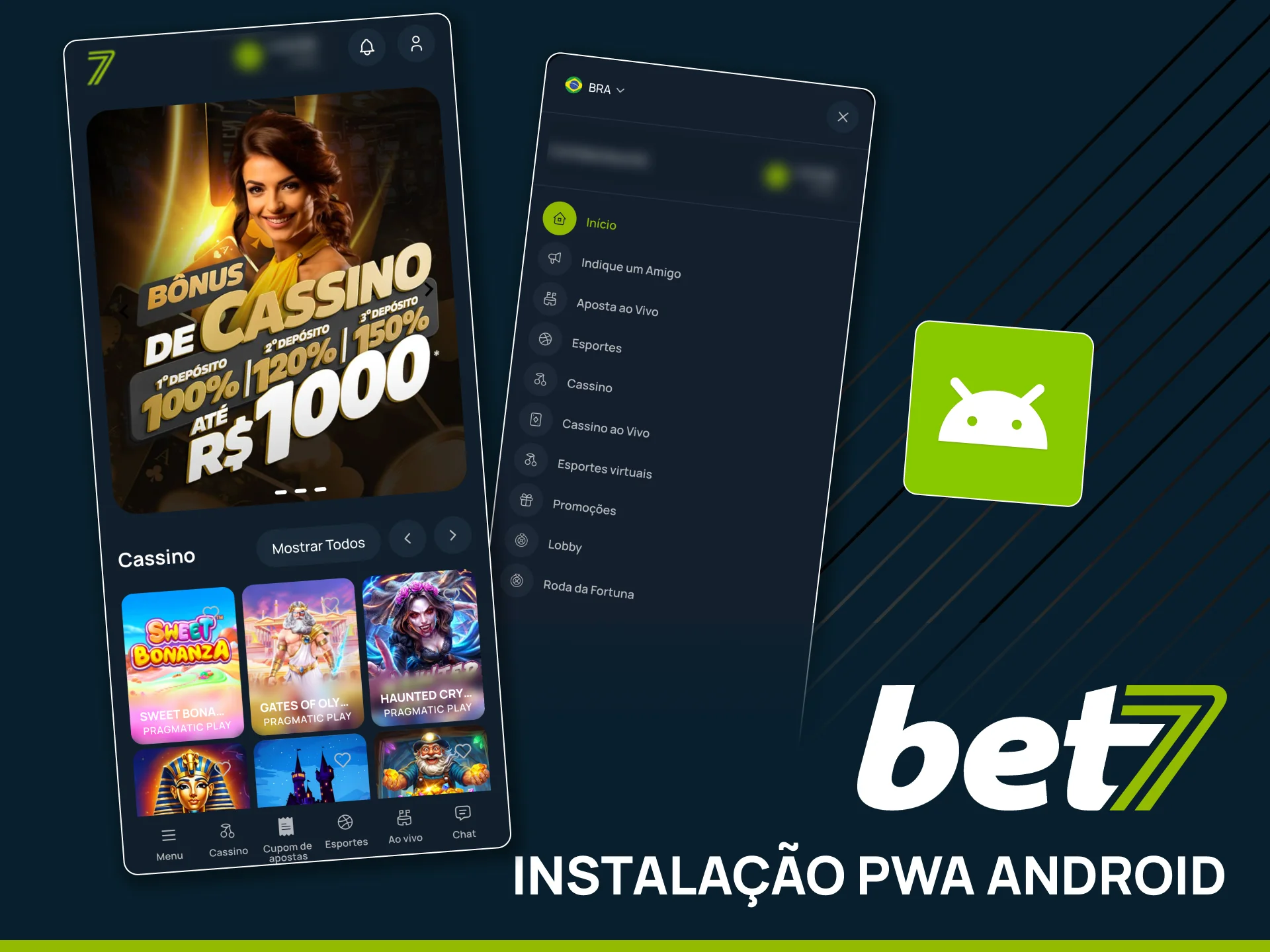 Instale o app Bet7 no seu Android.